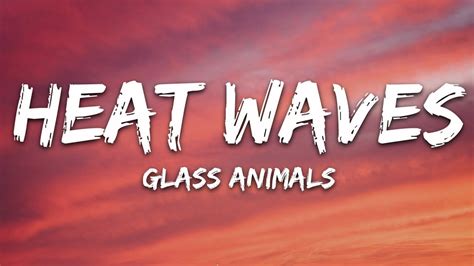 glasses are dior lyrocs|Glass Animals – Heat Waves Lyrics .